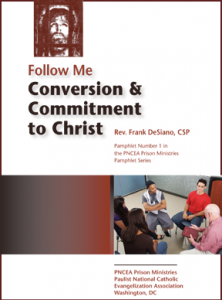 Follow Me. Conversion and Commitment to Christ