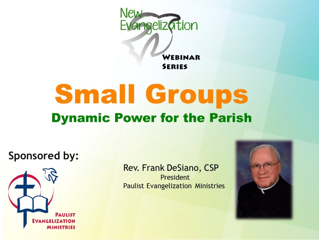 Small Groups - Paulist Evangelization MinistriesPaulist Evangelization ...